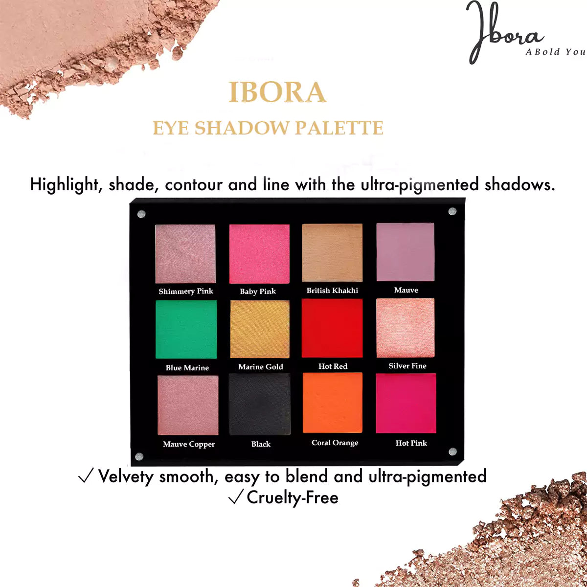 IBORA Eyeshadow Palette 12 Highly Pigmented Blendable Shades Matte Shimmer & Metallic Vegan Cruelty Free Made Without Oil Fragrance Parabens Alcohol & Microplastic Particles
